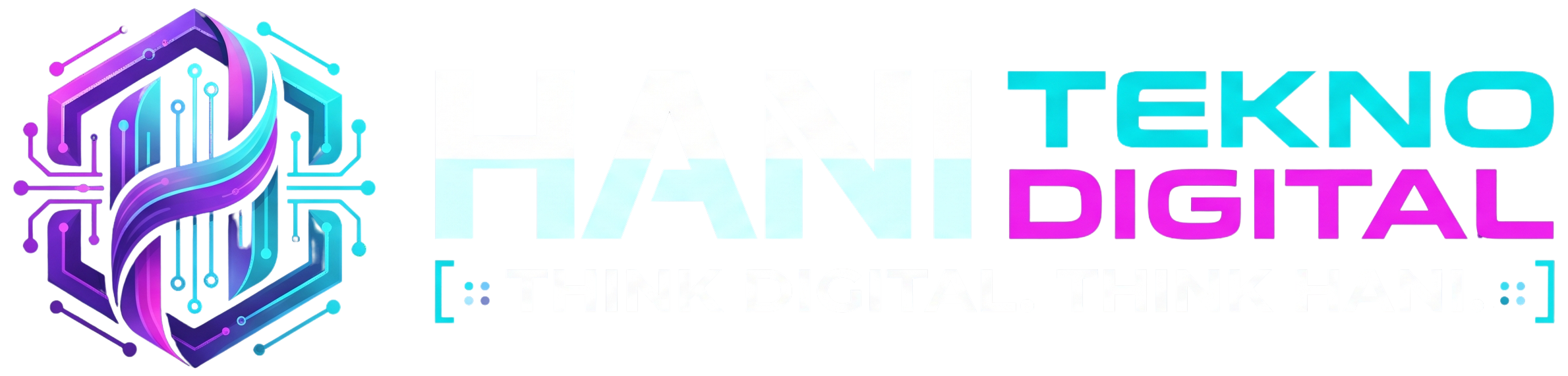 HANI TEKNO DIGITAL — Think Digital. Think Hani.